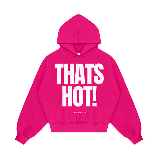 Bluza Thats Hot! Fuksja