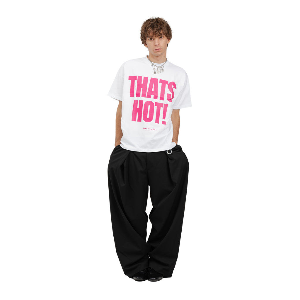 Thats Hot White T-Shirt